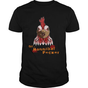 Rooster Dr Hannibal Lecter Pecker Shirt